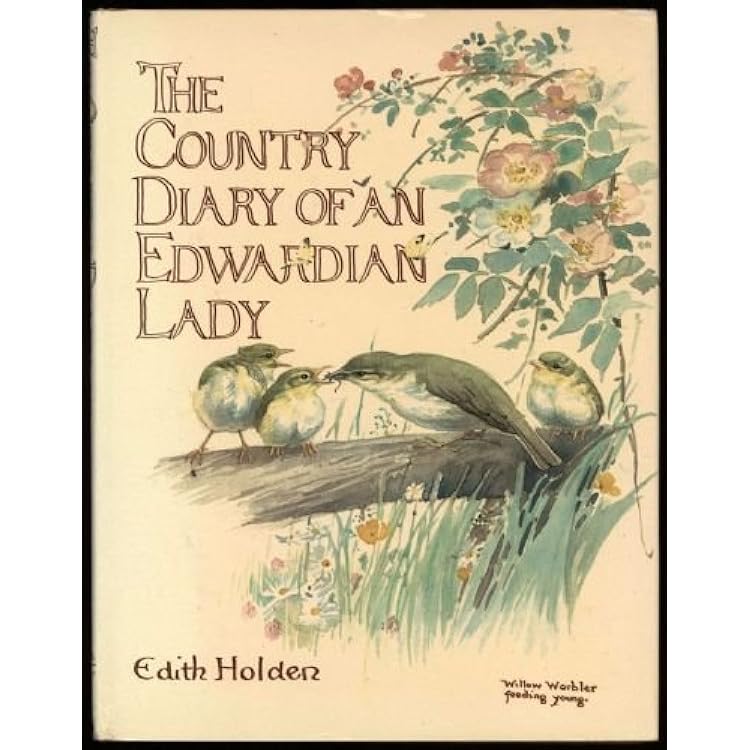 The Nature Notes of an Edwardian Lady: Holden, Edith